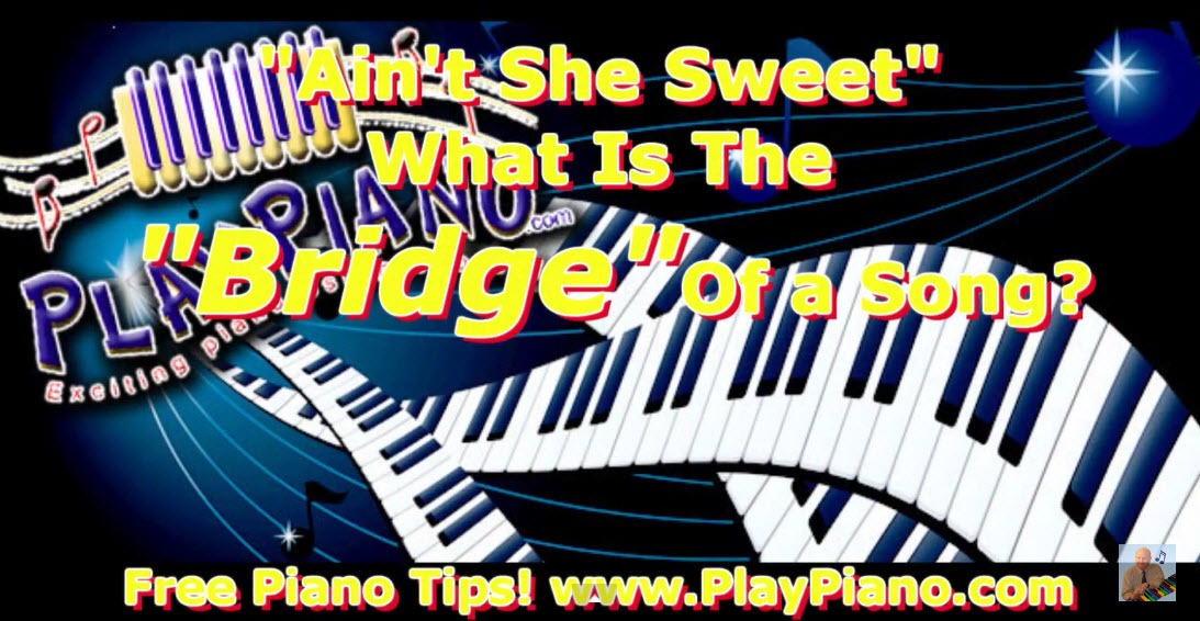 what-is-the-bridge-of-a-song-piano-lessons-for-adults