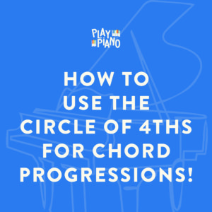 How To Use The Circle of 4ths To Create Great Chord Progressions!
