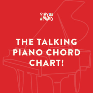 The Talking Piano Chord Chart!
