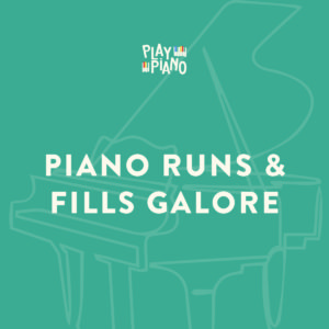 Piano Runs & Fills Galore
