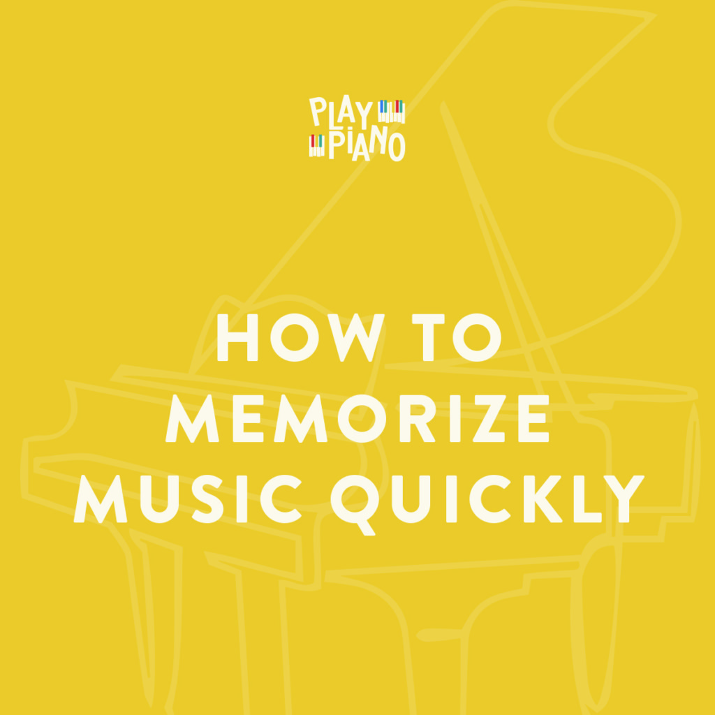 How To Memorize Music Quickly