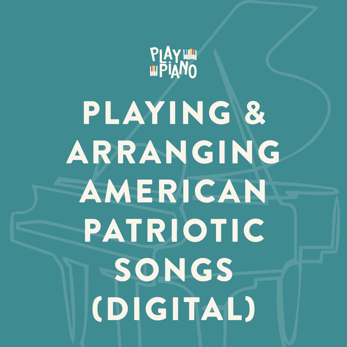 playing-arranging-american-patriotic-songs-digital-playpiano